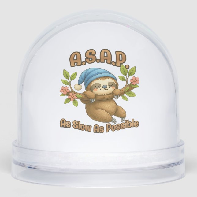 As Slow As Possible - Cute Sloth ASAP Classic T-Sh Snow Globe (Front)