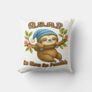 As Slow As Possible - Cute Sloth ASAP Classic T-Sh Throw Pillow