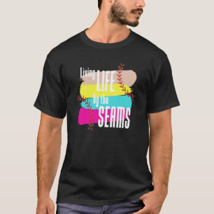 AS tees Living Life by the Seams Baseball Softball