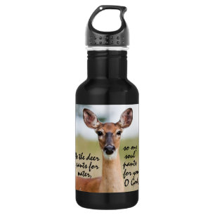 As the deer pants for water Bible Verse Psalm 42:1 Stainless Steel Water Bottle