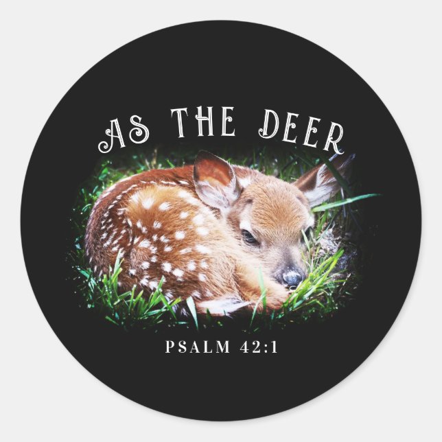 As The Deer Psalm 42:1 Baby Fawn Bible Verse Classic Round Sticker (Front)