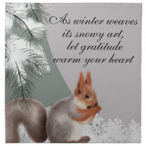 As winter weaves its snowy art let gratitude warm cloth napkin