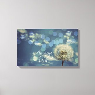 As you wish Quote with Dandelion Canvas Print