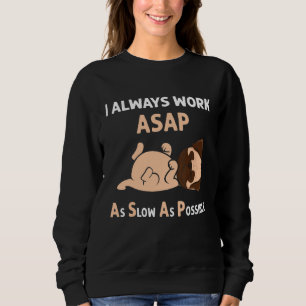 Asap As Slow As Possible Dog French Bulldog Sweatshirt