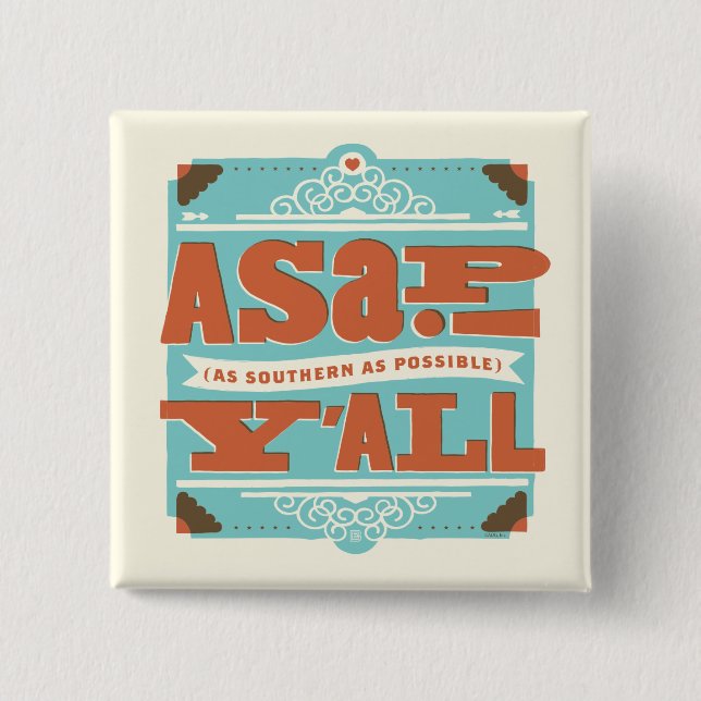 ASAP | As Southern As Possible Y'ALL Button (Front)