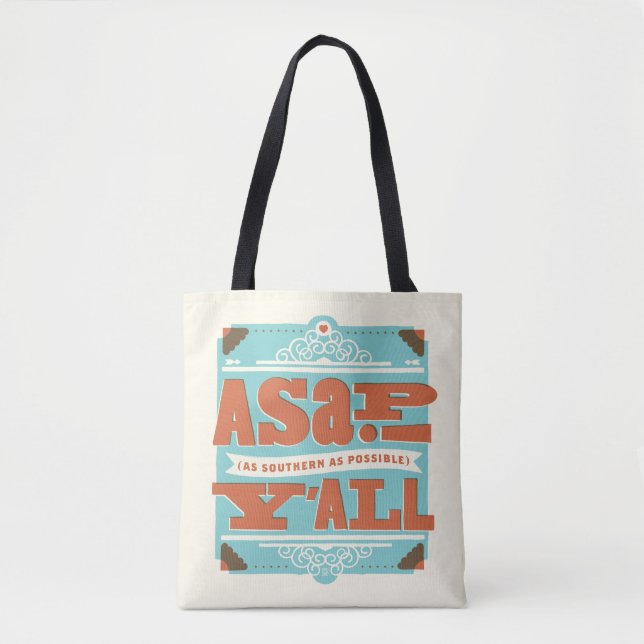 ASAP | As Southern As Possible Y'ALL Tote Bag (Front)