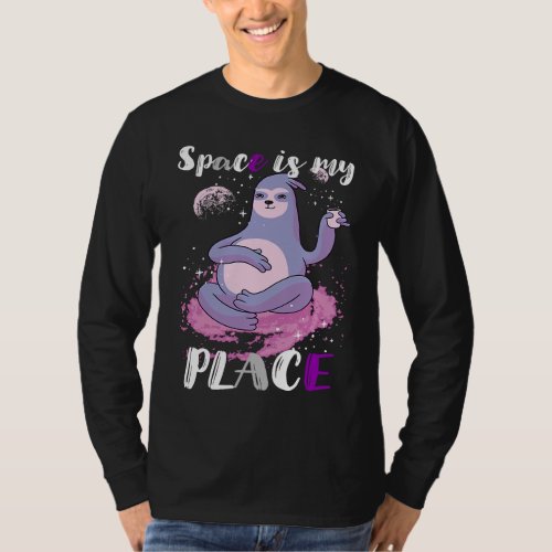 Asexual Ace Sloth Space Galaxy Space Is My Place A T_Shirt