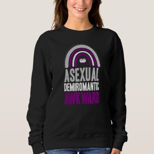 Asexual Demiromantic Awkward Asexual Pride Bohemia Sweatshirt