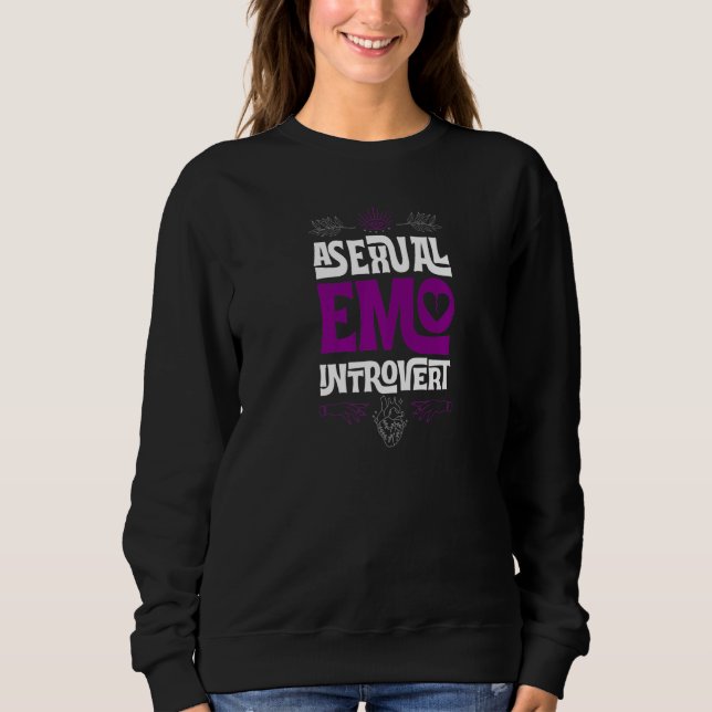 Asexual Emo Introvert Pride Trendy Mystic Teen Got Sweatshirt (Front)