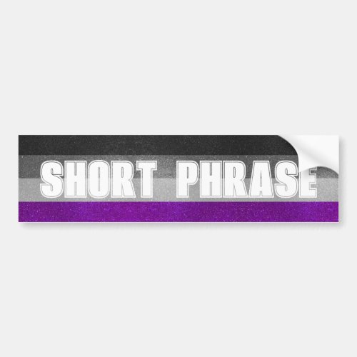 Asexual Gay Pride Flag Glitter Custom Phrase  Bumper Sticker