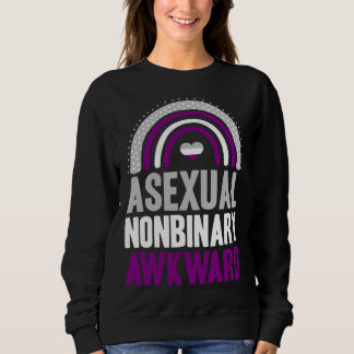 Asexual Nonbinary Awkward Asexual Pride Bohemian R Sweatshirt