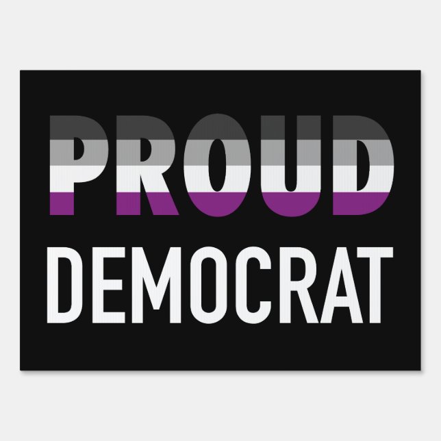 Asexual Proud Democrat Sign (Front)
