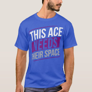 Asexual This Ace Needs Their Space Asexuality LGBT T-Shirt