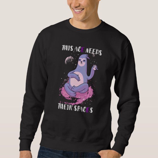 Asexual This Ace Needs Their Spaces Sloth Galaxy A Sweatshirt (Front)