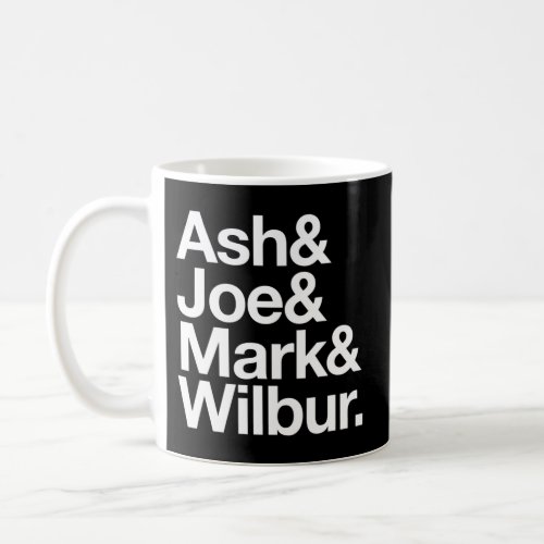 Ash Joe Mark Wilbur Coffee Mug