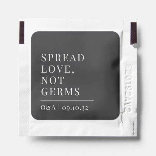 Ash  Spread Love Not Germs Wedding Hand Sanitizer Packet