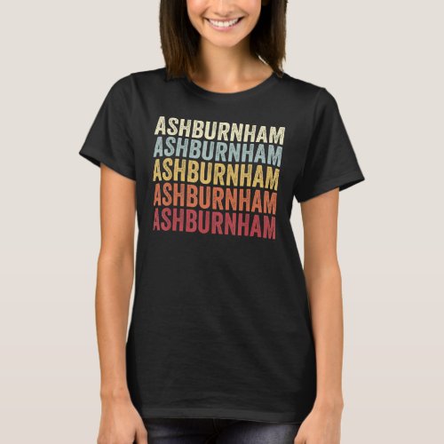 Ashburnham Massachusetts Ashburnham MA Retro Vinta T_Shirt