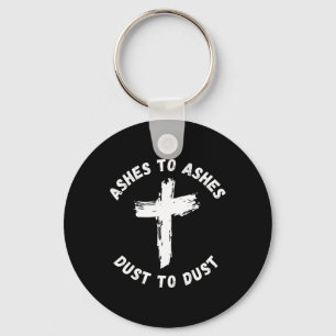 Ashes To Ashes Dust To Dust Cross Bible Verse Ash Keychain