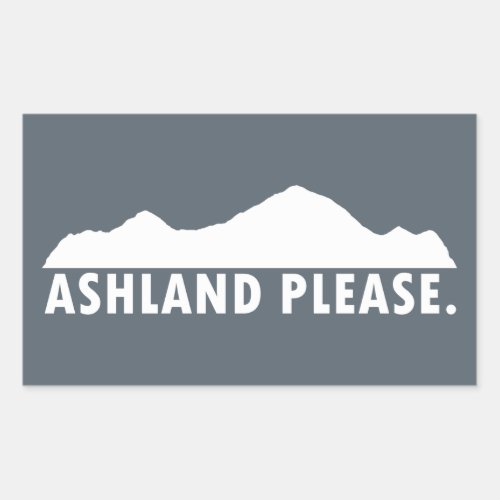 Ashland Oregon Please Rectangular Sticker