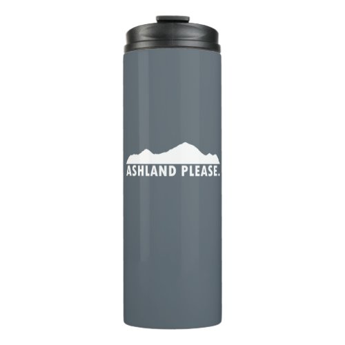 Ashland Oregon Please Thermal Tumbler