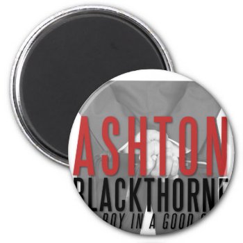 Ashton Blackthorne Magnets by Ash_Blackthorne at Zazzle