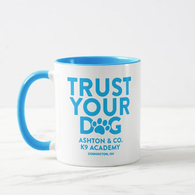 Ashton & Co. K9 Academy Trust Your Dog 11 oz. Mug (Left)