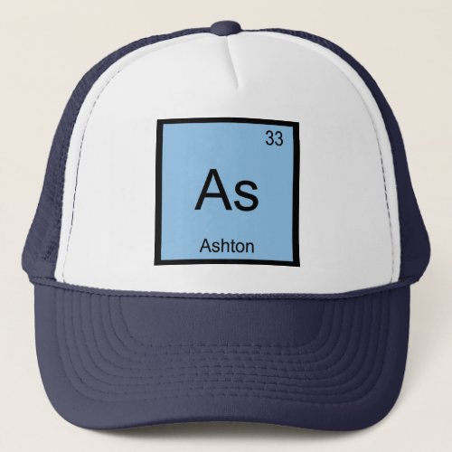 Ashton Name Chemistry Element Periodic Table Trucker Hat