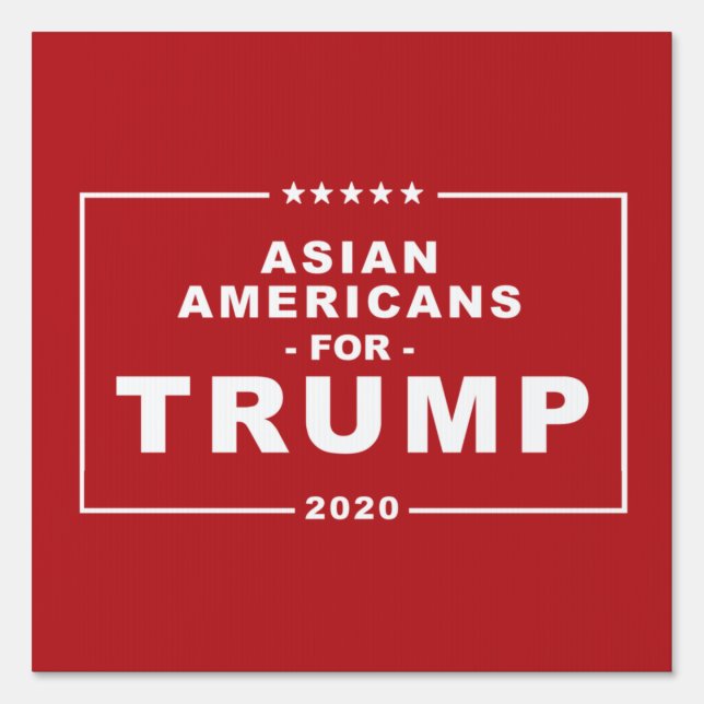 ASIAN AMERICANS FOR TRUMP 2020 SIGN (Front)