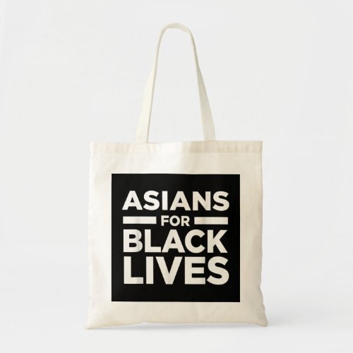 Asian China Japan Black Lives Matter BLM Anti Raci Tote Bag