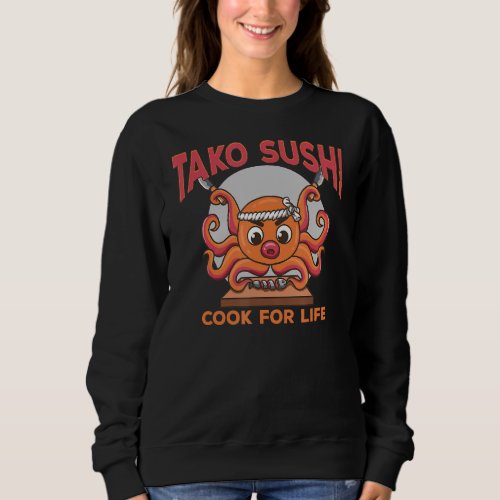 Asian Japanese Dishes Food Sushi Suhsi Octopus Ric Sweatshirt
