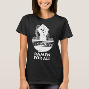 Asian Noodle Soup For All Ramen Lovers T-Shirt