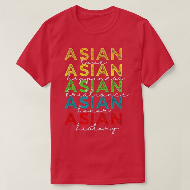 Asian support Love Happiness AAPI Awareness Month  T-Shirt (Design Front)