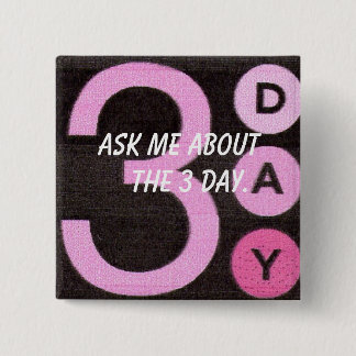 Ask about 3 day - Customized Button