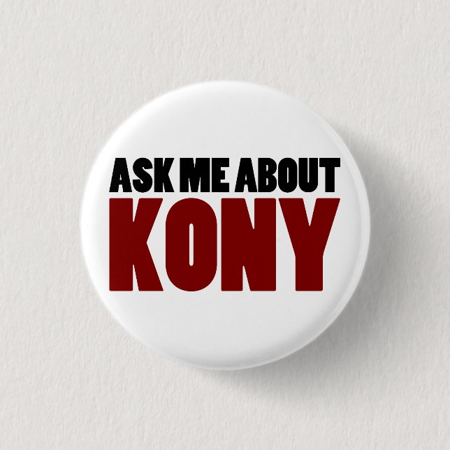 Ask About Kony 2012 Stop Joseph Kony Question Button (Front)