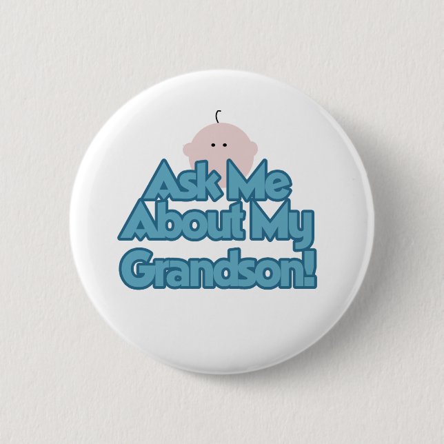 Ask About My Grandson Button (Front)
