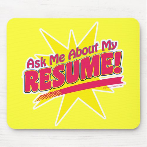 Ask About My Resume Job Networking Mouse Pad