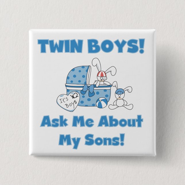Ask About My Twin Sons Tshirts and Gifts Button (Front)