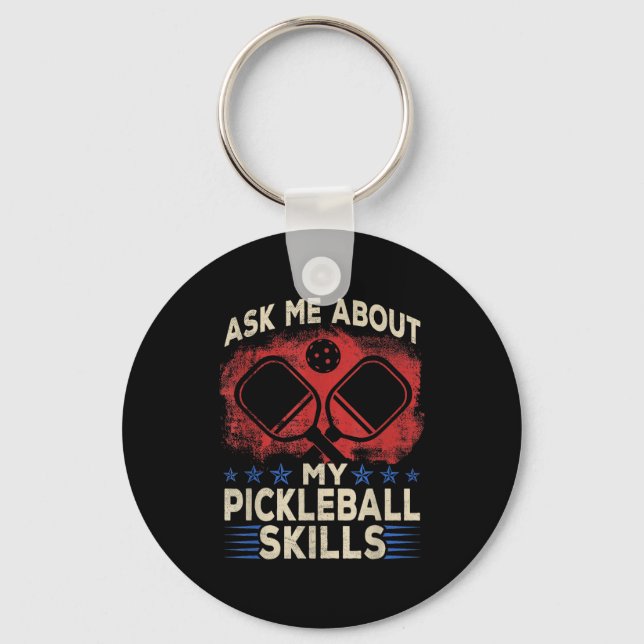 Ask about pickle ball skills - funny pickle ball keychain (Front)
