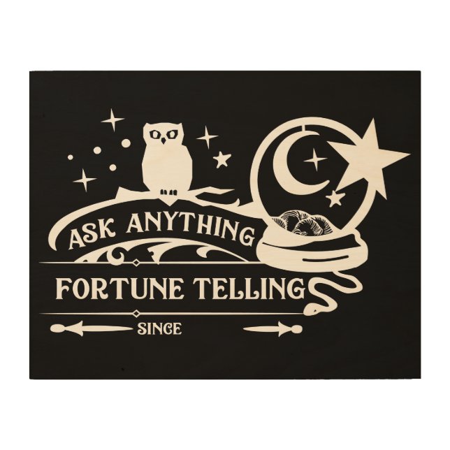 Ask Anything Fortune Telling Wooden Sign  (Front)