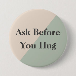 Ask Before Hugs Neurodivergent Sensory Button