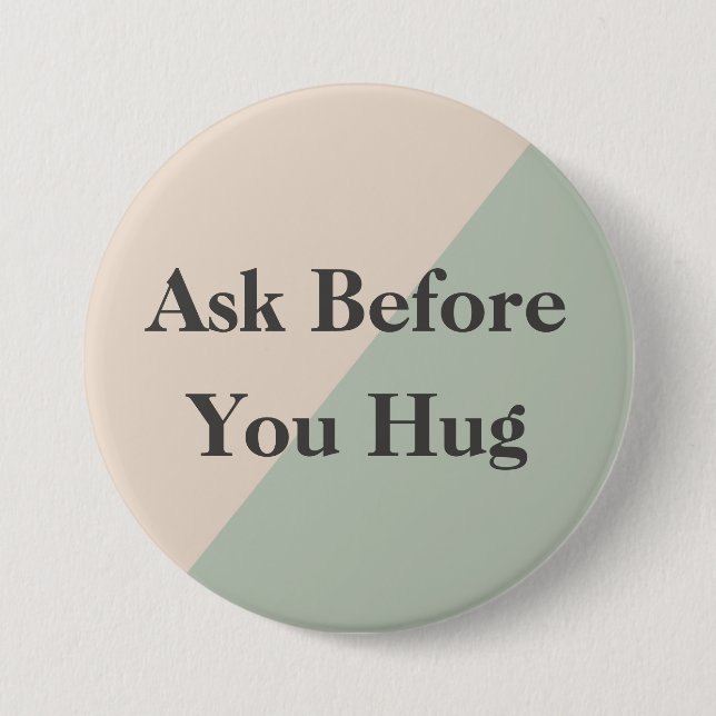 Ask Before Hugs Neurodivergent Sensory Button (Front)