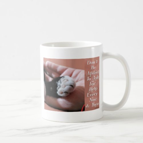 Ask For Help Cute Cat Paw Photo Inspirational Coffee Mug