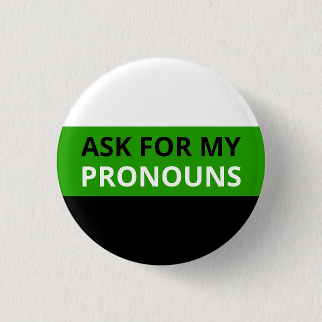 Ask for My Pronouns Neutrois Flag Badge Button (Front)