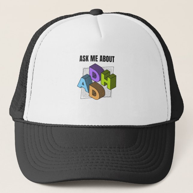 Ask me about ADHD Trucker Hat (Front)
