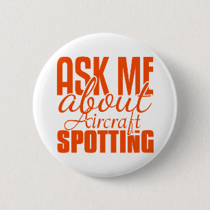 Ask Me About Aircraft Spotting Button
