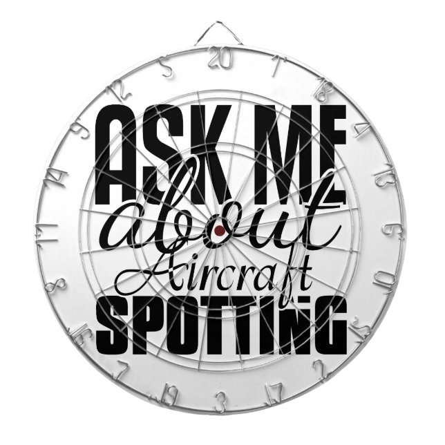 Ask Me About Aircraft Spotting Dartboard (Front)