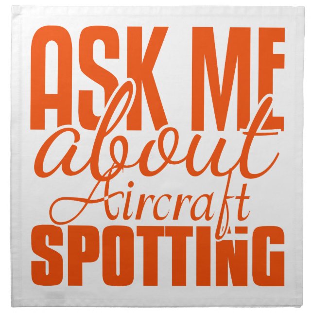 Ask Me About Aircraft Spotting Napkin (Front)