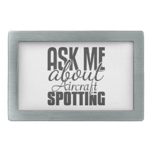 Ask Me About Aircraft Spotting Rectangular Belt Buckle