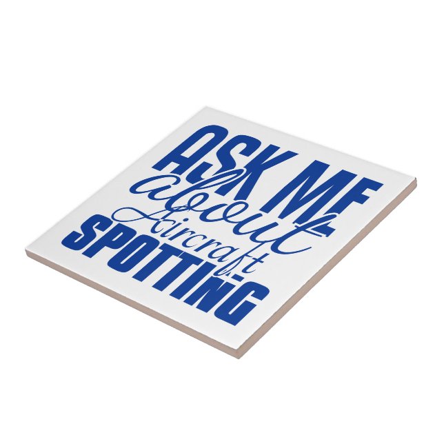 Ask Me About Aircraft Spotting Tile (Side)