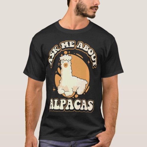 Ask Me About Alpacas Huacaya Lama Pako Alpaca Bree T_Shirt
